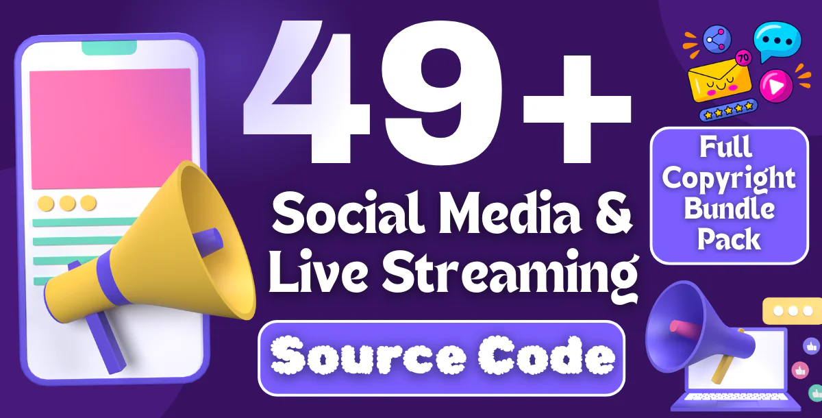 49+ Social Media & Live Streaming Platform Source Code For Sale With Full CopyRights License & Demo
