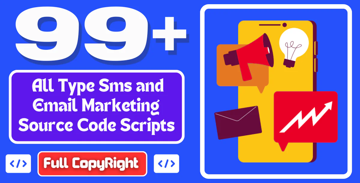 99+ All Type Email & SMS Marketing Source Code Scripts Bundle With Full CopyRight License & Demo